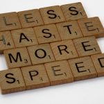scrabble, scrabble pieces, lettering, letters, wood, scrabble tiles, white background, words, quote, letters, type, typography, design, layout, focus, bokeh, blur, photography, images, image, less haste more speed, slow down, measure twice cut once, breathe, concentrate, do not panic, do not rush, rush job, panic, anxiety,